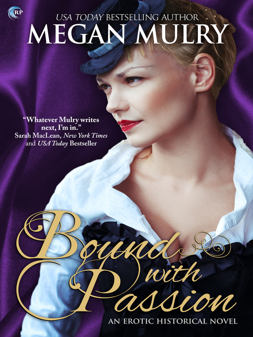 Title details for Bound with Passion by Megan Mulry - Available